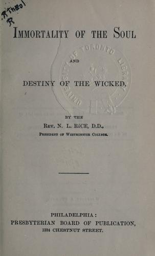 Cover for Immortality of the soul and destiny of the wicked.