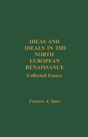 Cover for Ideas and ideals in the North European Renaissance