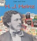 Cover for H. J. Heinz (Lives and Times (Des Plaines, Ill.).)