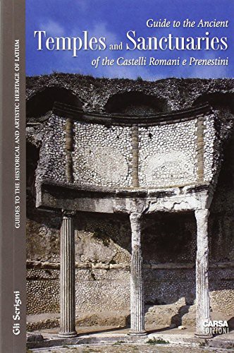 Cover for Guide to the ancient temples and sanctuaries of th Castelli Romani e Prenestini