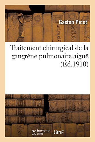 Cover for Traitement chirurgical de la gangrène pulmonaire aiguë