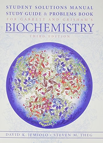 Cover for Student solutions manual, study guide & problems book for Garrett and Grisham's Biochemistry