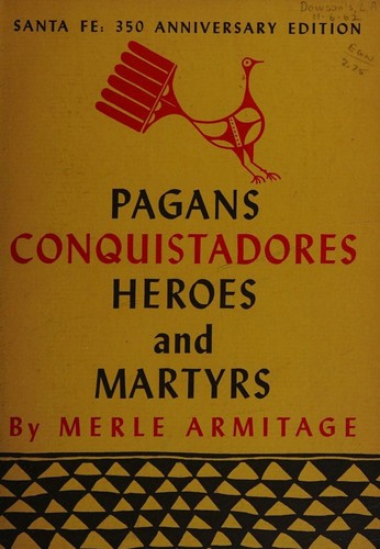 Cover for Pagans, conquistadores, heroes, and martyrs