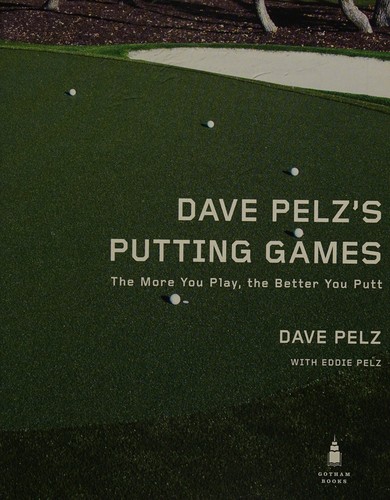 Cover for Dave Pelz's putting games