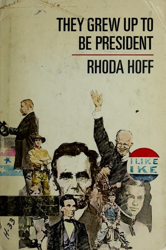 Cover for They grew up to be President.