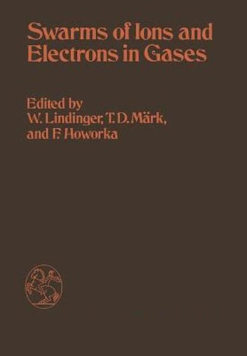 Cover for Swarms of ions and electrons in gases