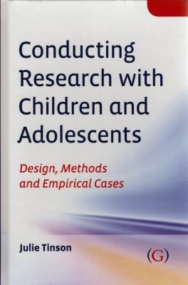 Cover for Conducting Research With Children And Adolescents Design Methods And Empirical Cases