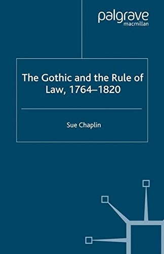 Cover for The Gothic and the Rule of the Law, 1764-1820