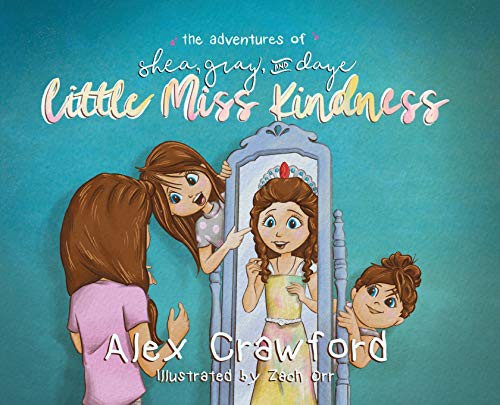Cover for The Adventures of Shea, Gray, and Daye Little Miss Kindness