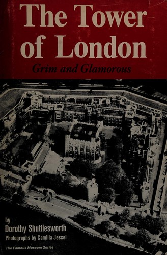 Cover for The Tower of London: grim and glamorous