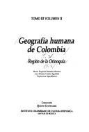 Cover for Geografia humana de Colombia (Coleccion Quinto centenario)
