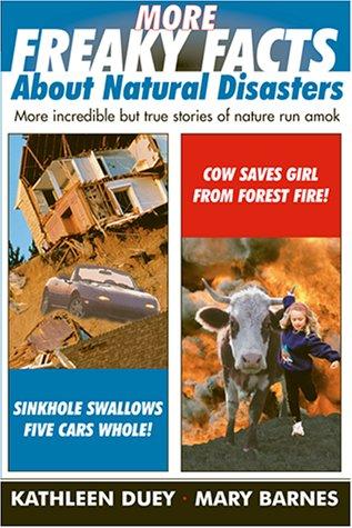 Cover for More Freaky Facts About Natural Disasters