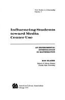 Cover for Influencing students toward media center use