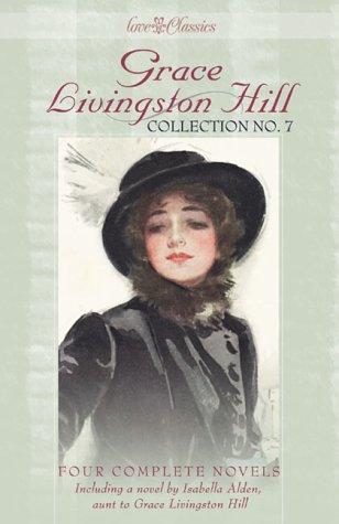Cover for Grace Livingston Hill collection no. 7