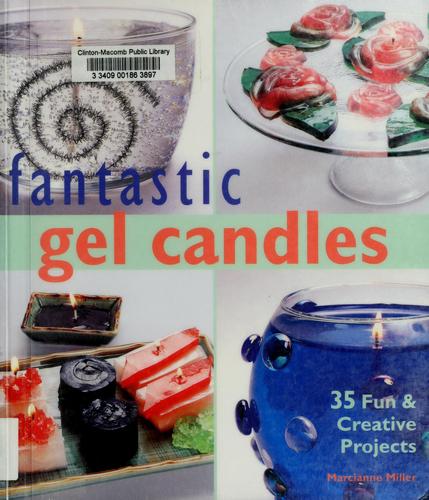 Cover for Fantastic gel candles