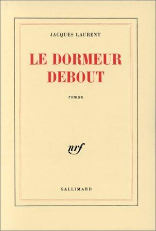 Cover for Le dormeur debout