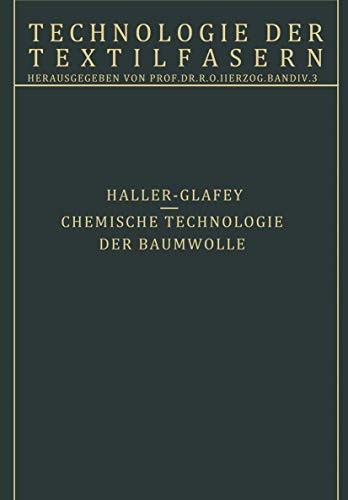 Cover for Chemische Technologie der Baumwolle / Mechanische Hilfsmittel zur Veredlung der Baumwolltextilien