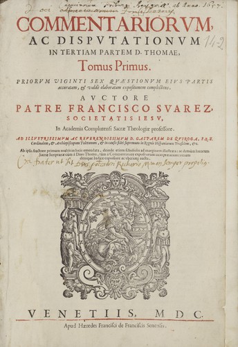Cover for Commentariorum, ac disputationum in tertium partem D. Thomae tomus primus. Priorum viginti sex quæstionum enus partis accuratam, & valdè elaboratam expositionem complectens