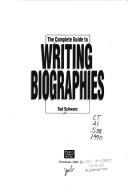 Cover for The complete guide to writing biographies