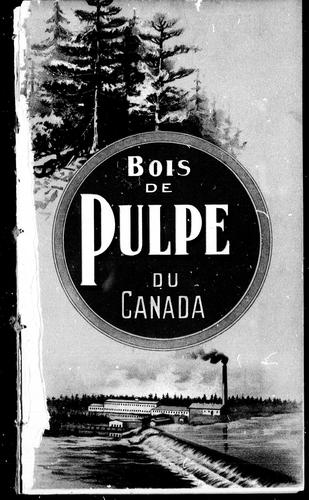 Cover for Pulpe de bois et bois de pulpe au Canada