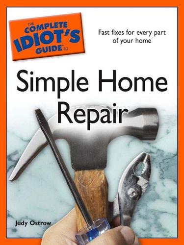 Cover for The Complete Idiot's Guide to Simple Home Repair