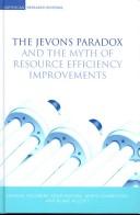 Cover for The Jevons paradox and the myth of resource efficiency improvements