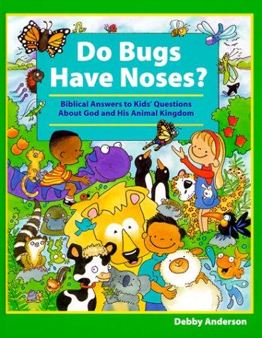 Cover for Do Bugs Have Noses?