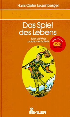 Cover for Schule des Tarot, 3 Bde., Bd.3, Das Spiel des Lebens