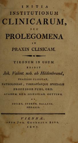 Cover for Initia institutionum clinicarum, seu, Prolegomena in praxin clinicam