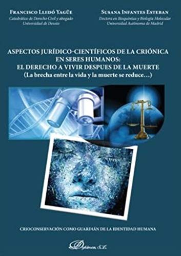 Cover for Aspectos jurídico-científicos de la criónica en seres humanos : el derecho a vivir después de la muerte