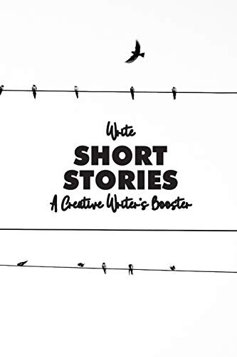 Cover for Write Short Stories A Creative Writer's Booster
