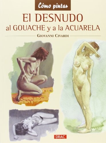 Cover for El desnudo al gouache y a la acuarela