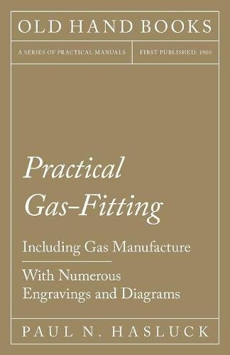 Cover for Practical Gas-Fitting - Including Gas Manufacture - With Numerous Engravings and Diagrams