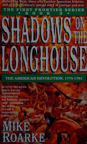 Cover for Shadows on the Longhouse (The First Frontier , Book No 3)