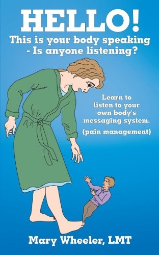 Cover for Hello! This Is Your Body Speaking - Is Anyone Listening?