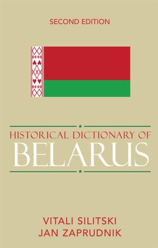 Cover for Historical Dictionary of Belarus (Historical Dictionaries of Europe)