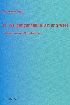 Cover for NS-Vergangenheit in Ost und West