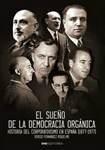 Cover for El sueño de la democracia orgánica