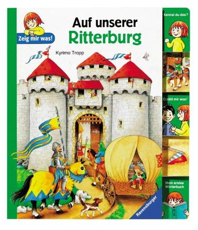 Cover for Zeig mir was. Auf unserer Ritterburg.