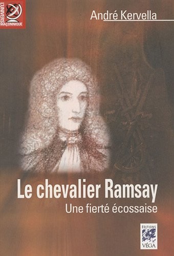 Cover for Le chevalier Ramsay : Une fierté écossaise