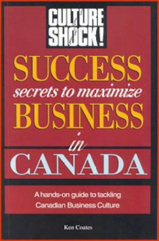 Cover for Success Secrets to Maximise Business in Canada (Culture Shock!)
