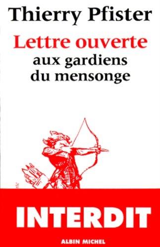 Cover for Lettre ouverte aux gardiens du mensonge