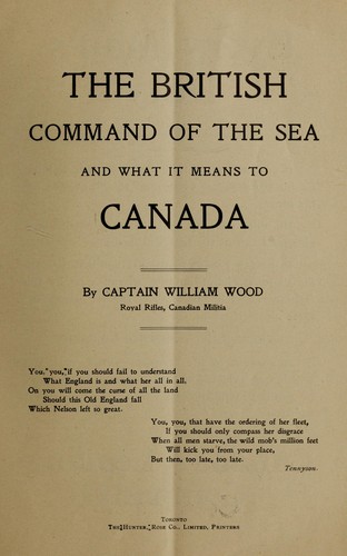Cover for The British command of the sea and what it means to Canada