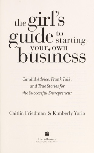 Cover for The girl's guide to starting your own business