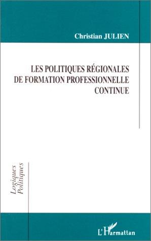Cover for Les politiques régionales de formation professionnelle continue
