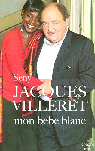 Cover for Jacques Villeret, mon bÃ©bÃ© blanc (French Edition)