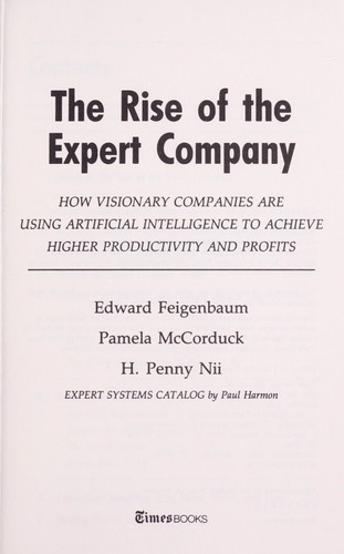 Cover for The rise of the expert company : how visionary companies are using artificial intelligence to achieve higher productivity and profits