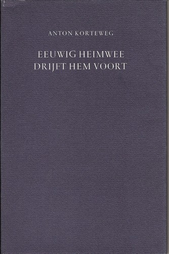 Cover for Eeuwig heimwee drijft hem voort.