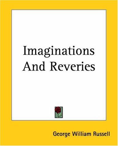 Cover for Imaginations And Reveries