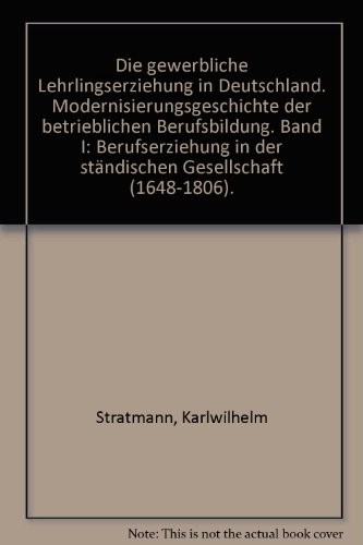 Cover for Die gewerbliche Lehrlingserziehung in Deutschland